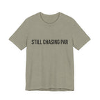 Still Chasing Par