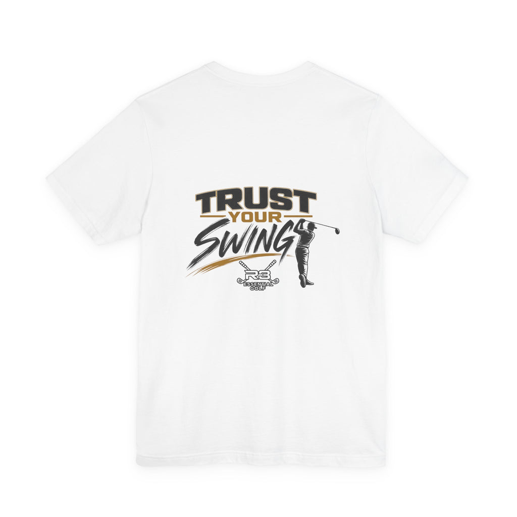 Trust Your Swing