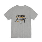 Trust Your Swing