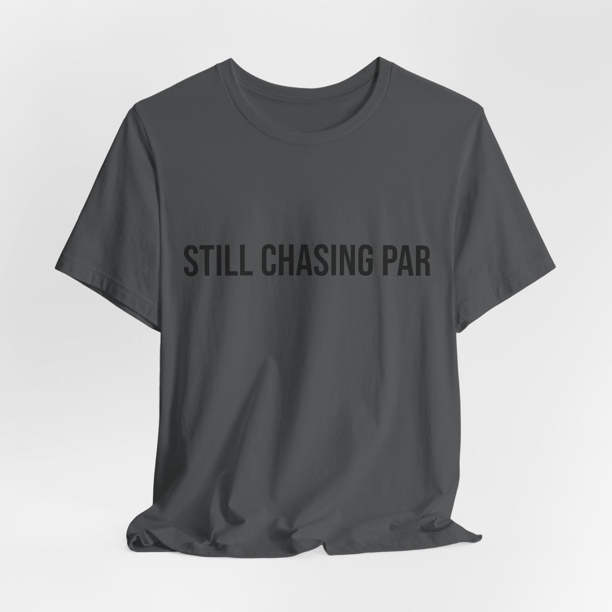 Still Chasing Par